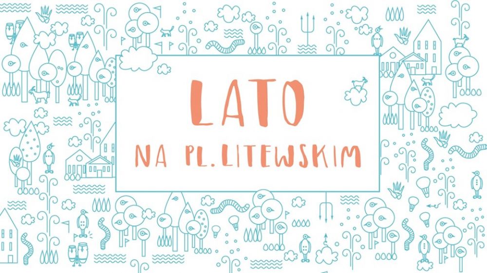 Lato na placu Litewskim: Festiwal Dzieci!
